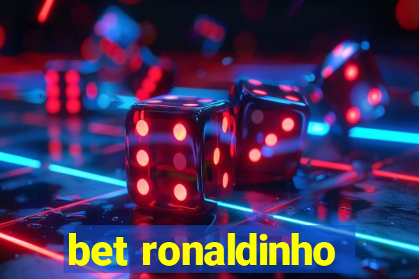 bet ronaldinho